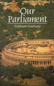 Our parliament by Subhash C Kashyap