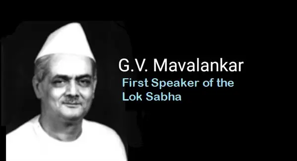 M V Mavalankar first Speaker of the Lok Sabha