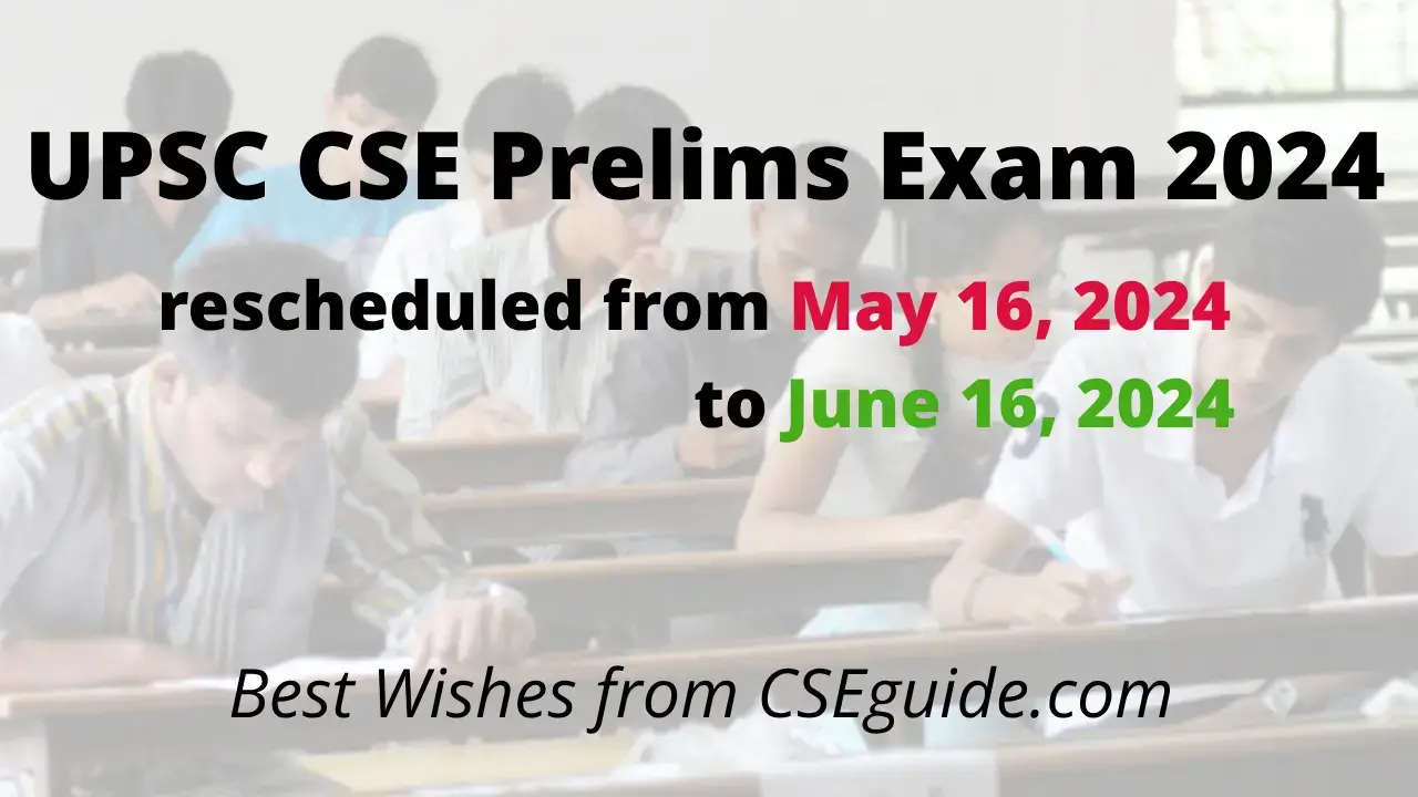 UPSC CSE Prelims 2024 Exam Date - Sunday, June 16, 2024